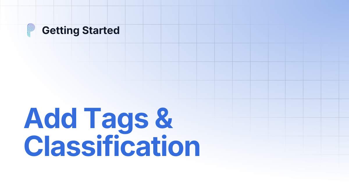 Add Tags & Classification | Getting Started
